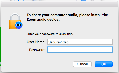 "To share your computer audio, please install the Zoom audio device. Enter your password to allow this." User Name and password fields for your computer profile credentials